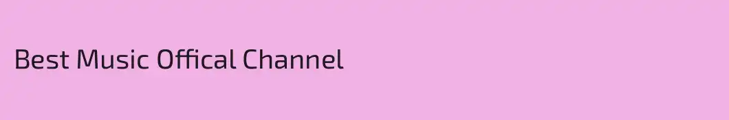 Best Music Offical Channel